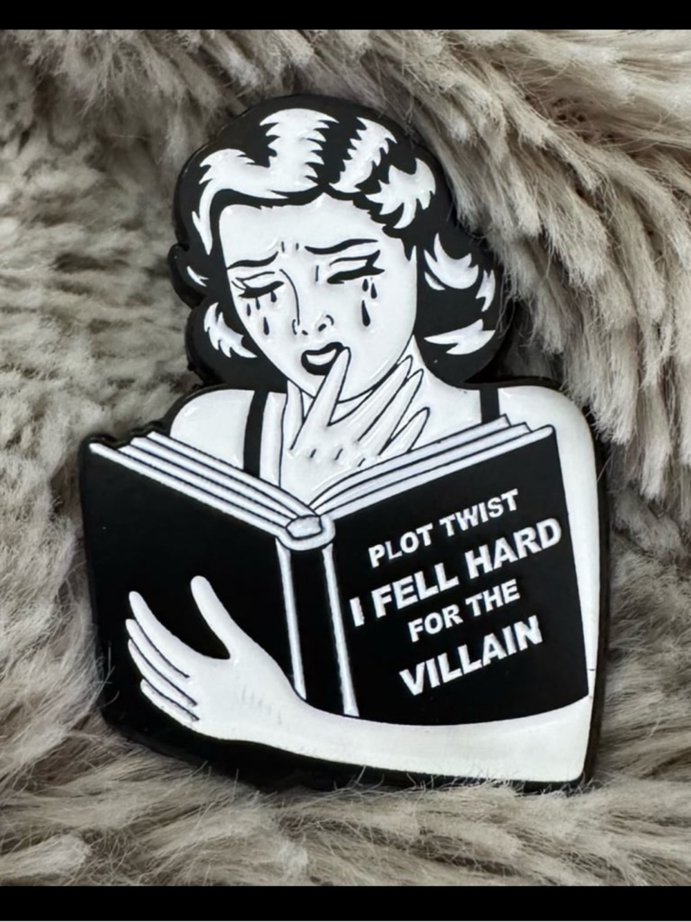 Plot Twist I Fell HARD for the Villain Retro Enamel Pin - Black and White
